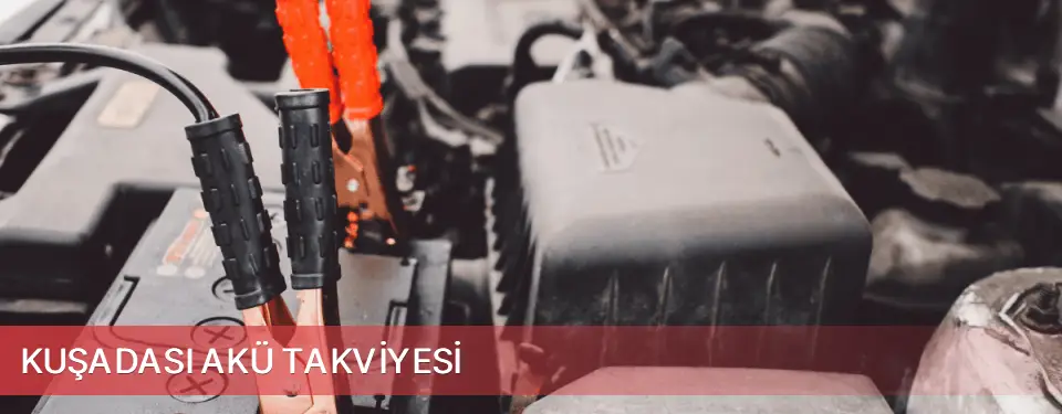 Kuşadası İlçemi Akü Takviyesi